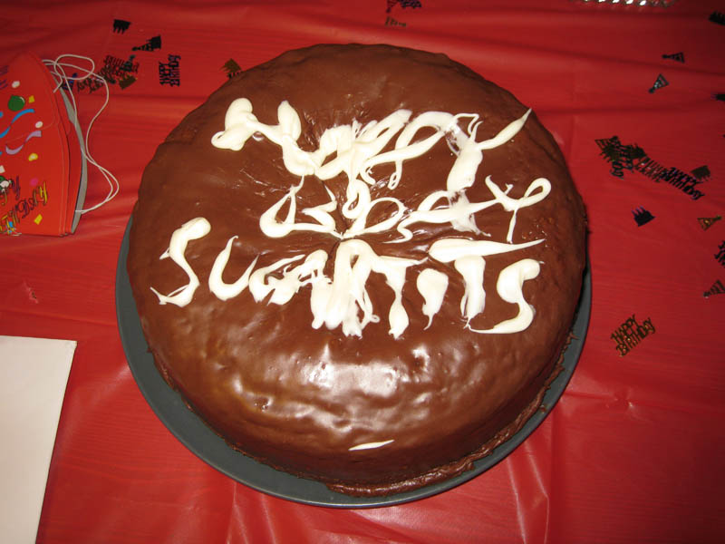 And Eric also made the cake. Just for the record, it says HAPPY BDAY SUGARTITS